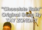 chocolate rain