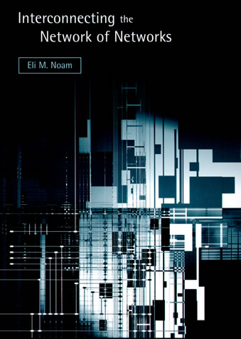 Interconnecting the Network of Networks (Noam)